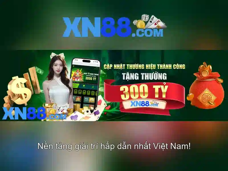xn88 còn: Dấu ấn thương hiệu và trải nghiệm người dùng